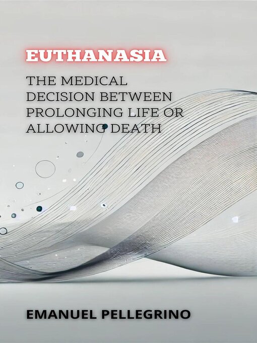Title details for Euthanasia by Emanuel Pellegrino - Available